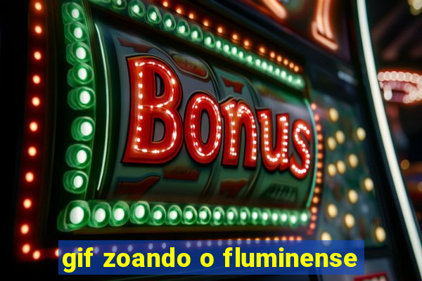 gif zoando o fluminense